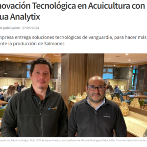 Innovación Tecnológica en Acuicultura con Aqua Analytix SpA.